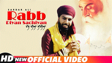 Rabb Diyan Sachiyan Lyrics - Sardar Ali | Punjabi Song