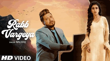 Rabb Vargeya Lyrics - Balraj | Punjabi Song