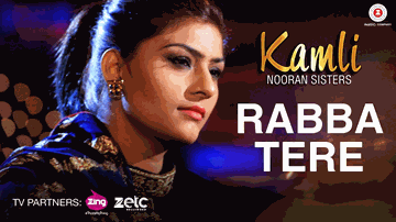 Rabba Tere Lyrics - Nooran Sisters | Jyoti Nooran | Sultana Nooran