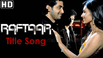 Raftaar (Title) Lyrics - Mukesh Tiwari | Alok Nath | Mukesh Rishi | Nisha Lalwani