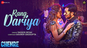 रंग दरिया Rang Dariya Lyrics - Amitabh Bachchan | Rhea Chakraborty | Dhritiman Chatterjee | Yasser Desai
