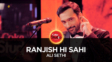 Ranjish Hi Sahi Lyrics - Ali Sethi