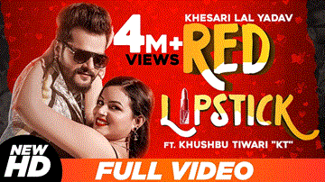 Red Lipstick Lyrics - Khesari Lal Yadav | Khusboo Tiwari
