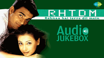 Rehnaa Hai Terre Dil Mein (Title) Lyrics - Saif Ali Khan | Anupam Kher | R. Madhavan | Kavita Krishnamurthy | Sonu Nigam
