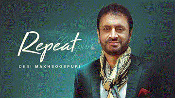 Repeat Lyrics - Debi Makhsoospuri | Punjabi Song