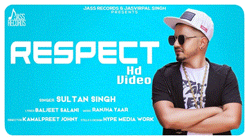 Respect Lyrics - Sultan Singh | Punjabi Song