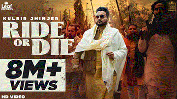 Ride Or Die Lyrics - Kulbir Jhinjer | Punjabi Song