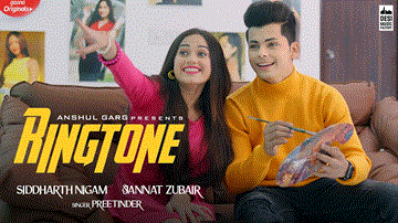 Ringtone Lyrics - Jannat Zubair Rahmani | Siddharth Nigam | Preetinder | Punjabi Song