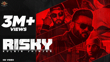 Risky Lyrics - Kulbir Jhinjer | 6irdz | Punjabi Song