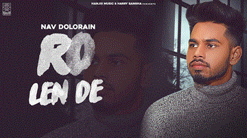 Ro Lain De Lyrics - Nav Dolorain | Punjabi Song