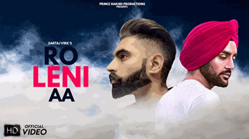 Ro Leni Aa (Title) Lyrics - Sartaj Virk