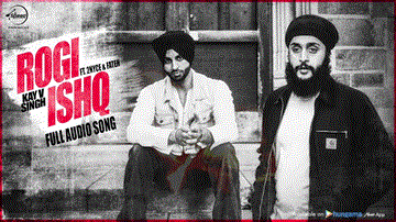 Rogi Ishq Lyrics - Kay V Singh | Fateh | Punjabi Song