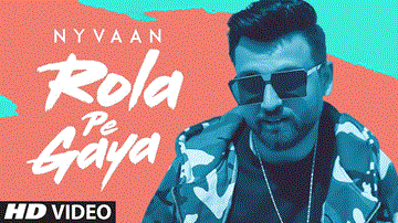 Rola Pe Gaya Lyrics - Nyvaan | Punjabi Song
