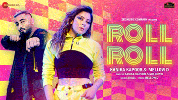 Roll Roll Lyrics - Kanika Kapoor | Mellow D | Punjabi Song