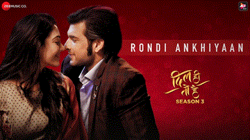 Rondi Ankhiyaan Lyrics - Karan Kundra | Yogita Bihani | Sagar Bhatia | Punjabi Song