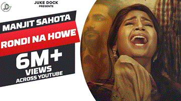Rondi Na Howe Lyrics - Manjit Sahota | Punjabi Song