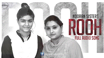 Rooh Lyrics - Nooran Sisters | Punjabi Song