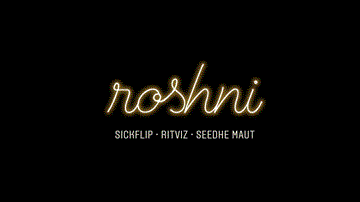 रोशनी Roshni Lyrics - Ritviz | SickFlip