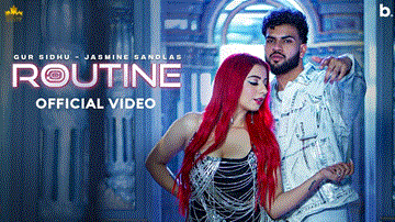 Routine Lyrics - Gur Sidhu | Jasmine Sandlas | Punjabi Song