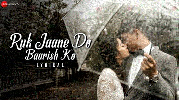 Ruk Jaane Do Baarish Ko Lyrics - Rishabh Srivastava