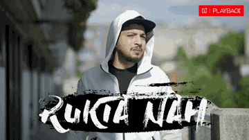 Rukta Nah Lyrics - Naezy
