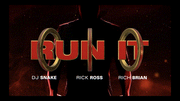 Run It Lyrics - DJ Snake | Rick Ross