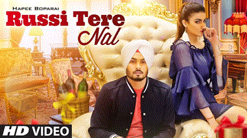 Russi Tere Nal Lyrics - Hapee Boparai | Punjabi Song