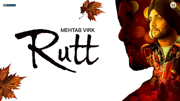 Rutt Lyrics - Mehtab Virk | Punjabi Song
