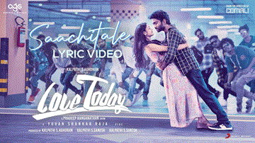 Saachitale Lyrics - Pradeep Ranganathan | Sathyaraj | Yogi Babu | Yuvan Shankar Raja | Punjabi Song