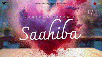 Saahiba Lyrics - Darshan Raval