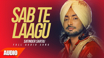 Sab Te Laagu Lyrics - Satinder Sartaj | Punjabi Song