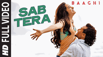 SAB TERA Lyrics - Tiger Shroff | Shraddha Kapoor | Armaan Malik feat. Shraddha Kapoor