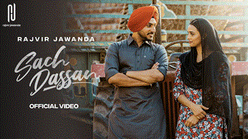 Sach Dassan Lyrics - Rajvir Jawanda | Punjabi Song