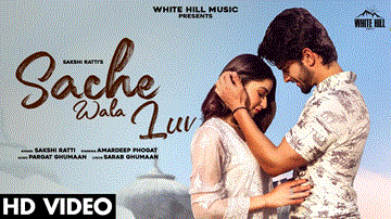 Sache Wala Luv Lyrics - Amardeep Phogat | Sakshi Ratti | Vikas | Punjabi Song