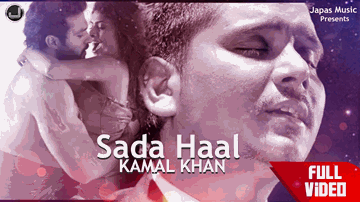 Sada Haal Lyrics - Kamal Khan