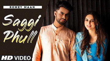 Saggi Phull Lyrics - Romey Maan | Punjabi Song