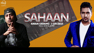 Sahaan Lyrics - Aman Sarang | Punjabi Song