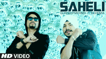 Saheli (Title) Lyrics - Gurdeep Mehndi | Bohemia | Gurdeep Singh Mehndi | Roger David (Bohemia)