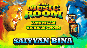 Saiyyan Bina Lyrics - Sonu Nigam | Bickram Ghosh