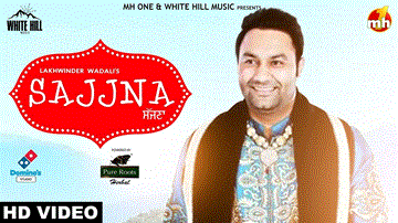 Sajjna Lyrics - Lakhwinder Wadali | Punjabi Song