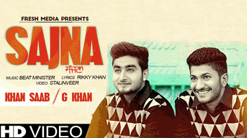 SAJNA Lyrics - G Khan | Khan Saab