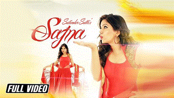 Sajna Lyrics - Satinder Satti | Punjabi Song
