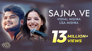 Sajna Ve Lyrics - Lisa Mishra | Vishal Mishra