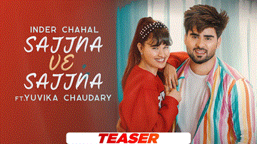 Sajna Ve Sajna Lyrics - Inder Chahal | Punjabi Song