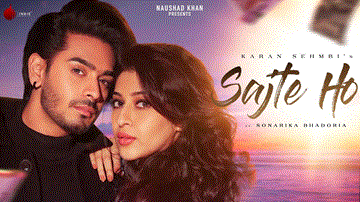 Sajte Ho Lyrics - Karan Sehmbi | Samar Vermani | Sonarika Bhadoria