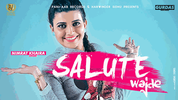 Salute Vajde (Title) Lyrics - Nimrat Khaira