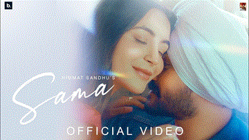 Sama Lyrics - Himmat Sandhu | Punjabi Song