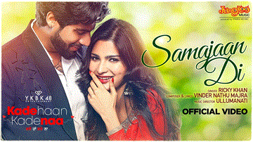 Samajaan Di Lyrics - Singga | Sanjana Singh | B.N. Sharma | Ricky Khan