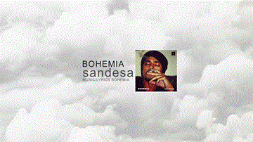 Sandesa Lyrics - Bohemia | Punjabi Song