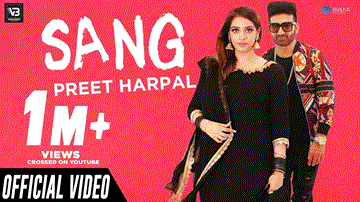 Sang Lyrics - Preet Harpal | Punjabi Song